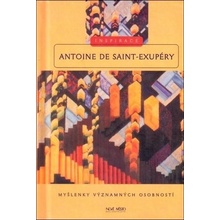 Antoine de Saint -EXUPÉRY. Myšlenky osobností - Saint-Exupéry Antoine, Pištorová Jana