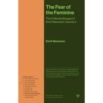 Fear of the Feminine - Neumann, Erich
