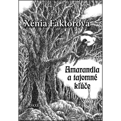 Amarandia a tajomné kľúče Xénia Faktorová SK