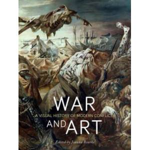 War and Art | Joanna Bourke (ISBN: 9781780238463)