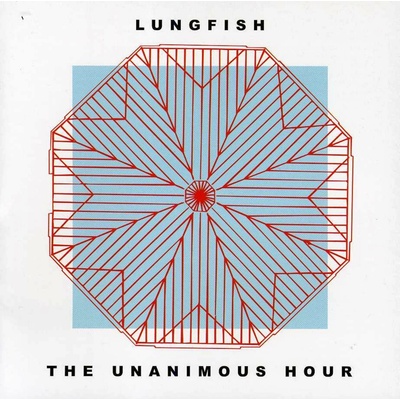 The Unanimous Hour - Lungfish CD