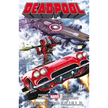 Deadpool Deadpool versus S.H.I.E.L.D.