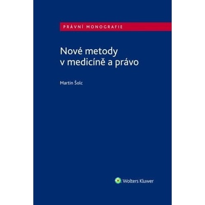 Nové metody v medicíně a právo