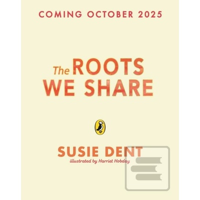 The Roots We Share - Susie Dent