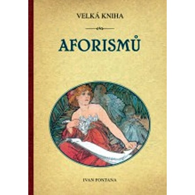 Velká kniha aforismů - Ivan Fontana