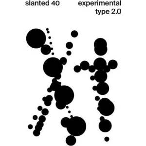 Slanted Magazine #40-Experimental Type 2.0 | Slanted Publishers, Lars Harmsen, Julia Kahl (ISBN: 9783948440565)