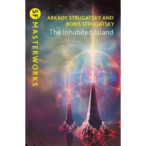 Inhabited Island | Arkady Strugatsky, Boris Strugatsky (ISBN: 9781473232440)