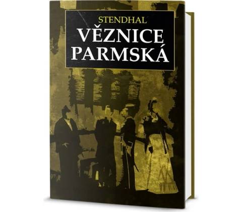 Věznice parmská - Stendhal