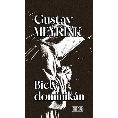 Biely dominikán - Gustav Meyrink