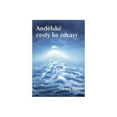 Andělské cesty ke zdraví