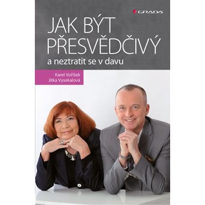 Jak být přesvědčivý a neztratit se v davu