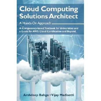 Cloud Computing Solutions Architect | Arshdeep Bahga, Vijay Madisetti