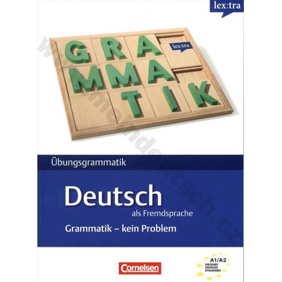 Übungsgrammatik DaF - Grammatik: kein Problem - cvičebnice gramatiky
