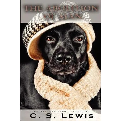 The Abolition of Man | C S Lewis