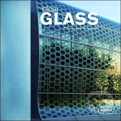 Clear Glass Chris van Uffelen