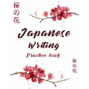 Japanese Writing Practice Book: Cute Watercolor Cherry Blossom Genkoyoushi Paper Japanese Character Kanji Hiragana Katakana Language Workbook Study Te | Michelia Creations (ISBN: 9781986682855)