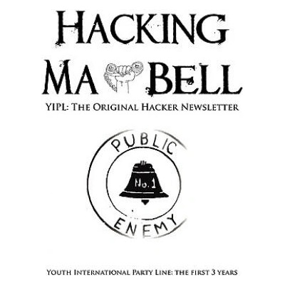 Hacking Ma Bell | Abbie Hoffman, Al Bell, Tom Edison