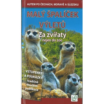 Malý špalíček výletů - Za zvířaty nejen do zoo - Autem po Čechách Moravě a Slezsku - Vladimír Soukup Petr David
