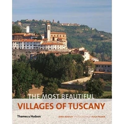 The Most Beautiful Villages of Tuscany - The Most Beautiful Villages of Tuscany