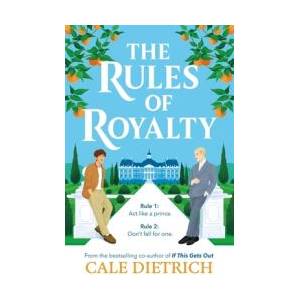 The Rules of Royalty | Cale Dietrich (ISBN: 9781444980578)