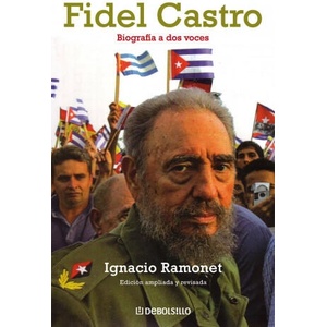 Fidel Castro : biografía a dos voces | Ignacio Ramonet Míguez (ISBN: 9788483463161)