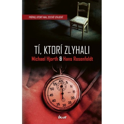 Tí, ktorí zlyhali | Michael Hjorth, Hans Rosenfeldt