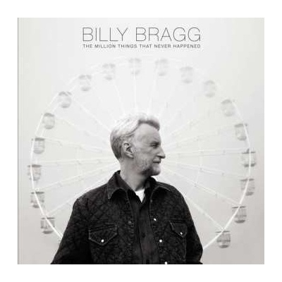Billy Bragg - The Million Things That Never Happened LP