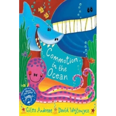 The Commotion in the Ocean - Giles Andreae
