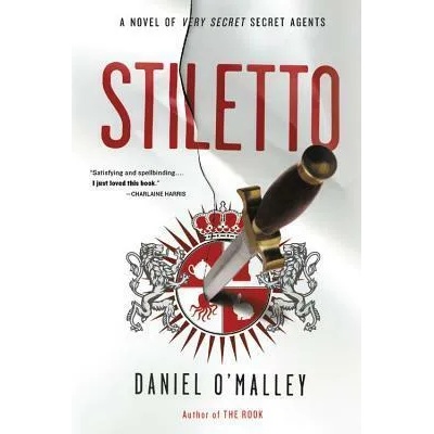 Stiletto | Daniel O'Malley