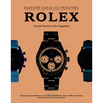 INVESTIR DANS LES MONTRES : ROLEX | CAPPELLETTI MARA P