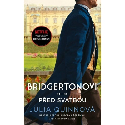 Bridgertonovi: Před svatbou - Quinnová Julia