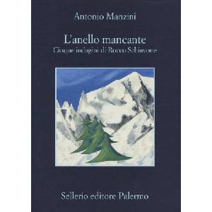 L'anello mancante. Cinque indagini di Rocco Schiavone | Antonio Manzini (ISBN: 9788838938085)