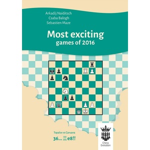 Chess Evolution Most exciting games of 2016