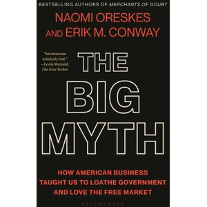 The Big Myth | Erik M Conway (ISBN: 9781639734641)