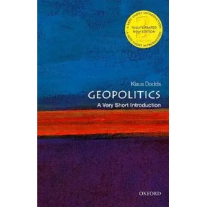 Geopolitics: A Very Short Introduction | Klaus Dodds (ISBN: 9780198830764)