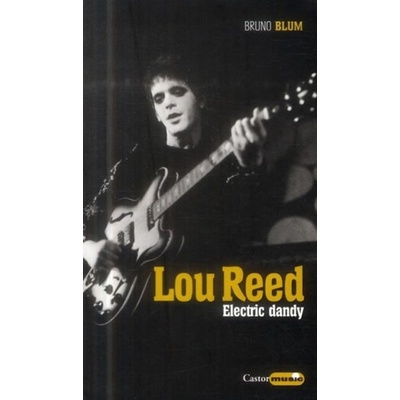 LOU REED - Electric dandy - Bruno Blum