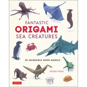 Fantastic Origami Sea Creatures | Hisao Fukui (ISBN: 9784805315781)