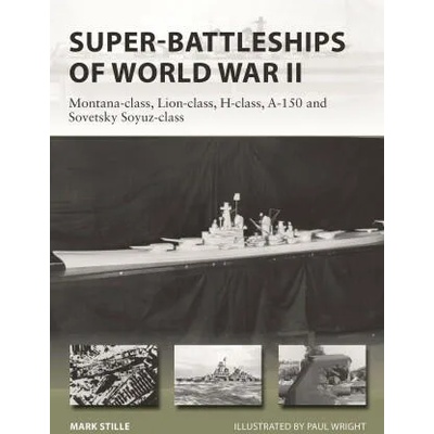 Super-Battleships of World War II | Paul Wright