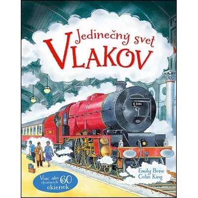 Jedinečný svet vlakov