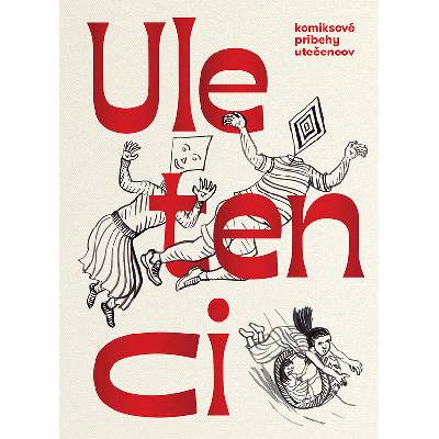 Uletenci - Katarína Marinová, Katarína Fajnorová, Daniela Krajčová (ilustrácie)
