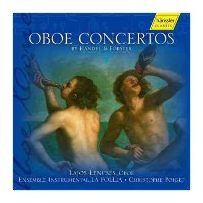 Georg Friedrich Händel - Lajos Lencses Spielt Oboenkonzerte CD