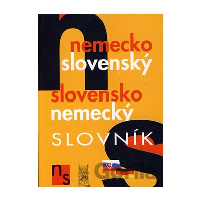 Nemecko-slovenský a slovensko-nemecký slovník - Martina Smoláriková