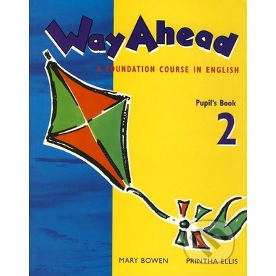 Way Ahead 2 - Pupil\'s Book - Mary Bowen, Printha Ellis