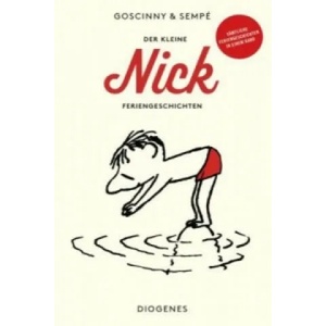 Der kleine Nick - Feriengeschichten | René Goscinny, Jean-Jacques Sempé, Jean-Jacques Sempé, Hans Georg Lenzen (ISBN: 9783257243239)