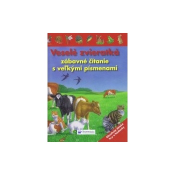Veselé zvieratká - zábavné čítanie s veľkými písmenami