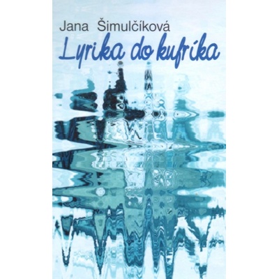 Lyrika do kufríka