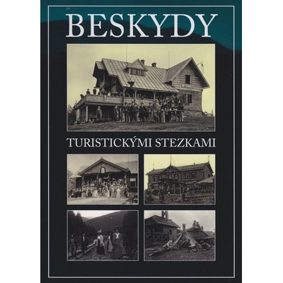Beskydy Turistickými stezkami