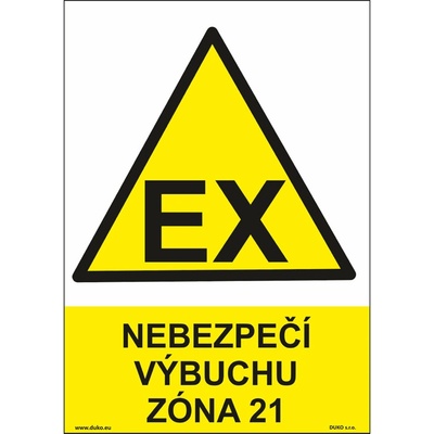 DUKO NEBEZPEČÍ VÝBUCHU - ZÓNA 21 Formát: 210 x 297 mm, Materiál: plast 5 mm, samolepící vinylová fólie