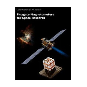 Fluxgate Magnetometers for Space Research | Günter Dr. Musmann (2010)