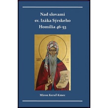 Nad slovami sv. Izáka Sýrskeho